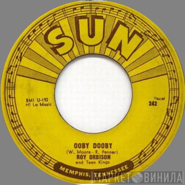 Roy Orbison, The Teen Kings - Ooby Dooby / Go! Go! Go!