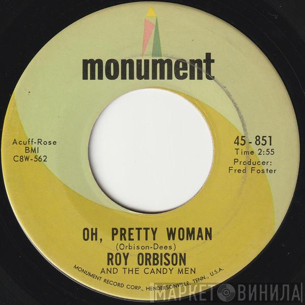  Roy Orbison & The Candy Men  - Oh, Pretty Woman