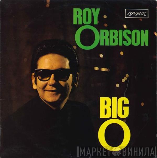 Roy Orbison - Big O