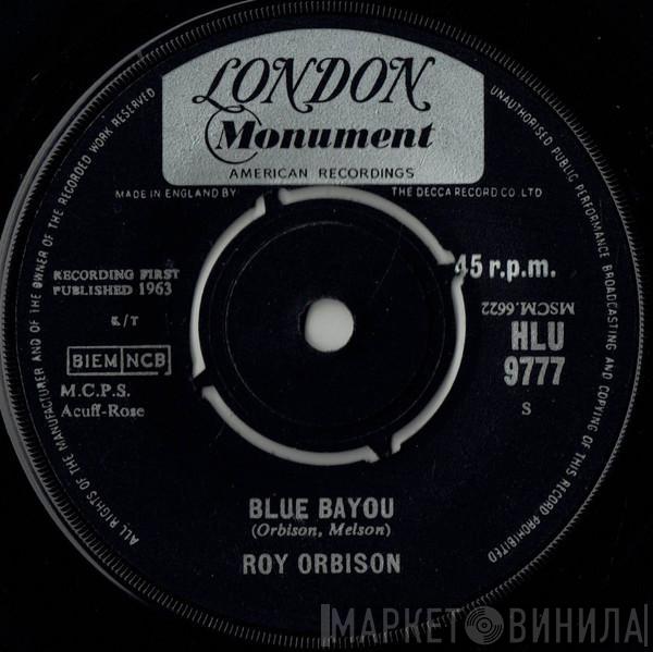 Roy Orbison - Blue Bayou / Mean Woman Blues