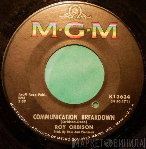 Roy Orbison - Communication Breakdown