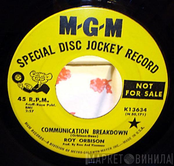 Roy Orbison - Communication Breakdown