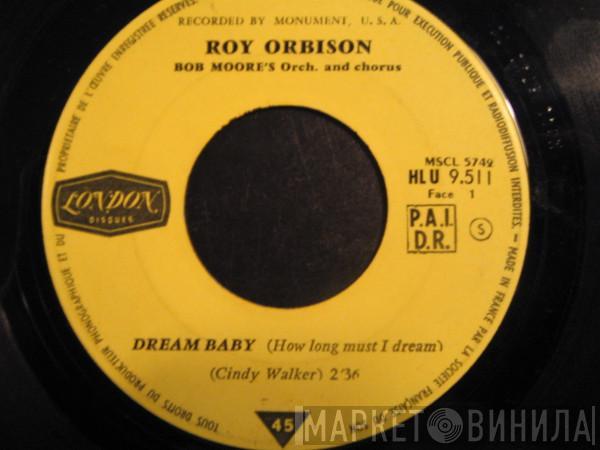 Roy Orbison - Dream Baby (How Mong Must I Dream)