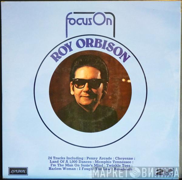 Roy Orbison - Focus On Roy Orbison