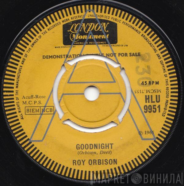  Roy Orbison  - Goodnight