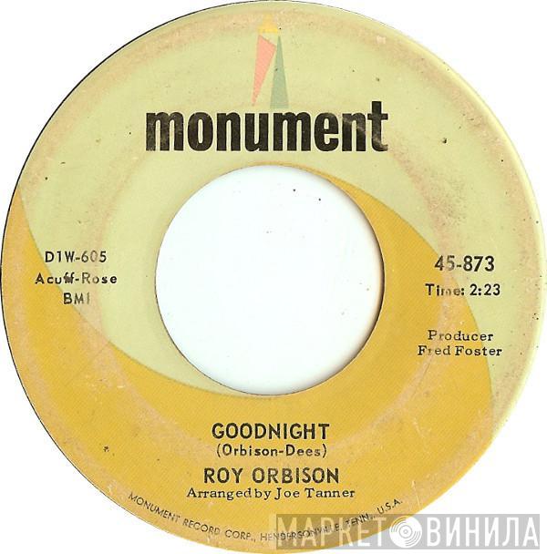  Roy Orbison  - Goodnight