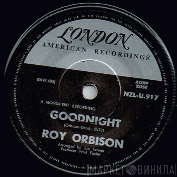  Roy Orbison  - Goodnight