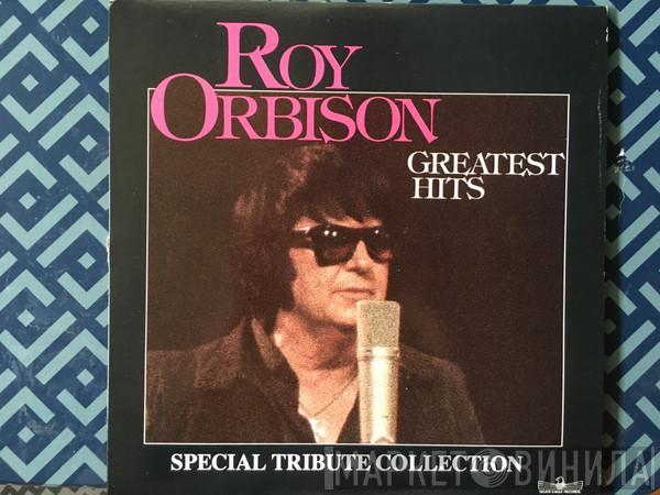 Roy Orbison  - Greatest Hits; Special Tribute Collection