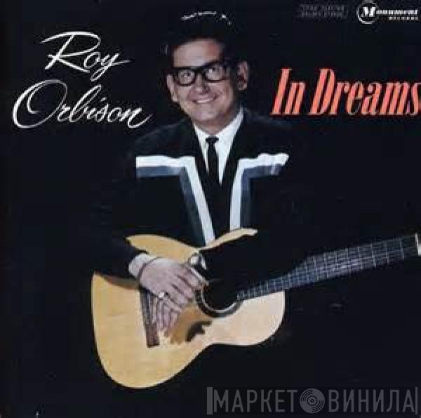  Roy Orbison  - In Dreams