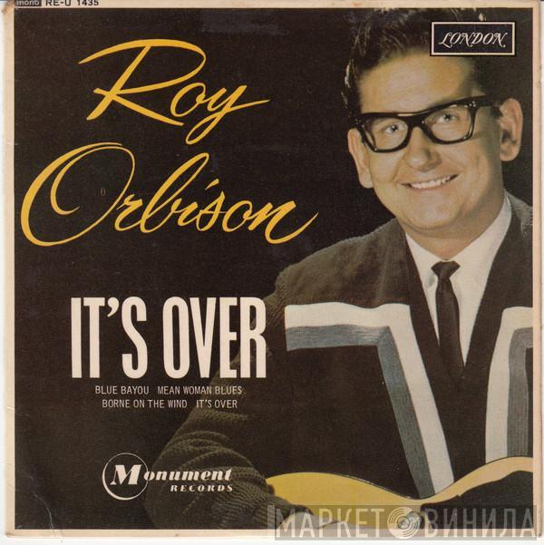 Roy Orbison - It's Over