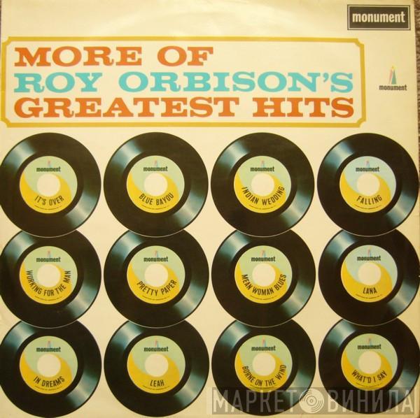 Roy Orbison - More Of Roy Orbison's Greatest Hits