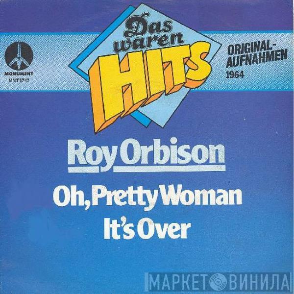 Roy Orbison - Oh, Pretty Woman / It's Over