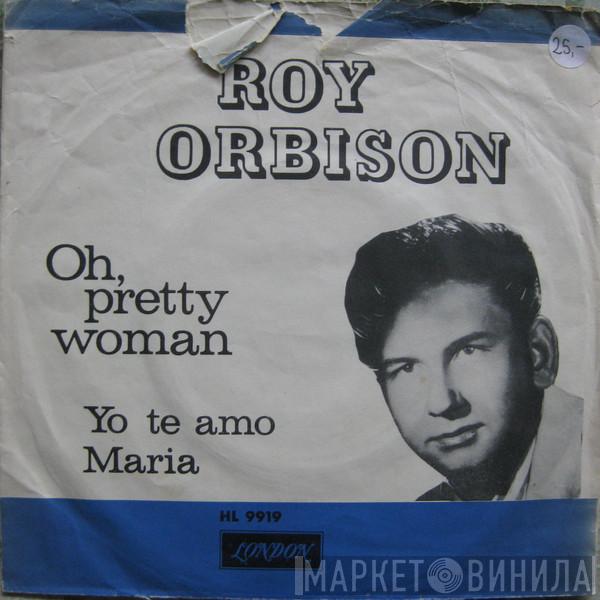  Roy Orbison  - Oh, Pretty Woman
