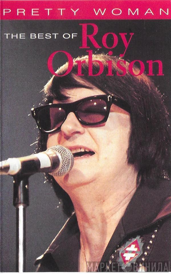 Roy Orbison - Pretty Woman - The Best Of Roy Orbison