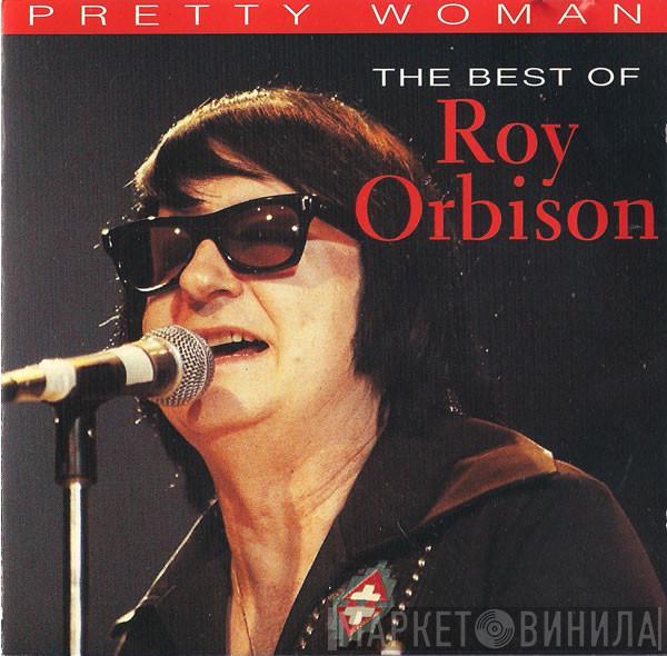  Roy Orbison  - Pretty Woman - The Best Of Roy Orbison