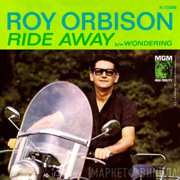 Roy Orbison - Ride Away