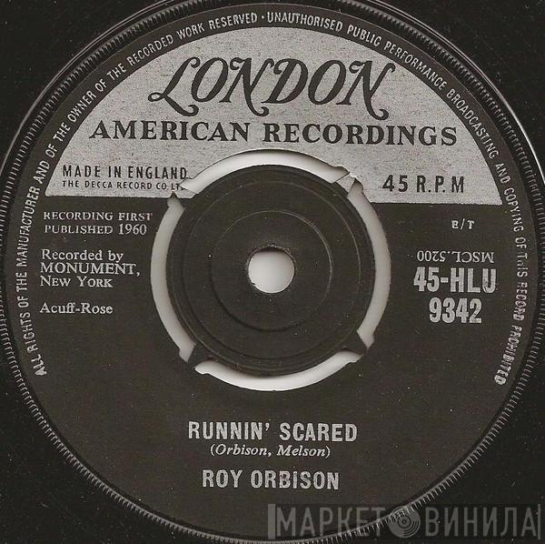  Roy Orbison  - Runnin' Scared