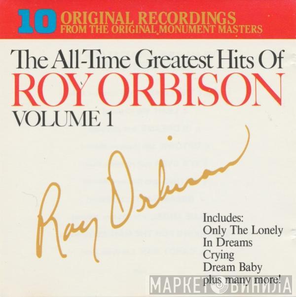  Roy Orbison  - The All-Time Greatest Hits Of Roy Orbison Volume 1