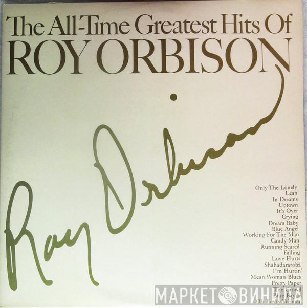 Roy Orbison - The All-Time Greatest Hits Of Roy Orbison