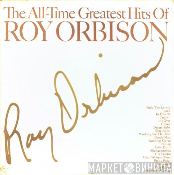  Roy Orbison  - The All-Time Greatest Hits Of Roy Orbison
