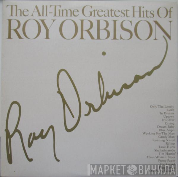 Roy Orbison - The All-Time Greatest Hits Of Roy Orbison