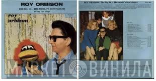 Roy Orbison - The Big O - The World's Best Singer - 19 Very Rare Songs
