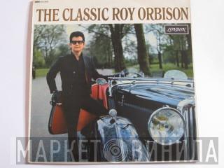 Roy Orbison - The Classic Roy Orbison