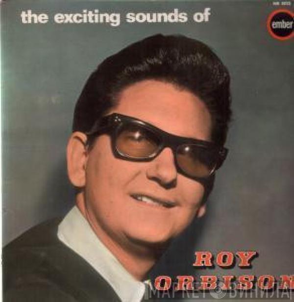  Roy Orbison  - The Exciting Sounds Of Roy Orbison