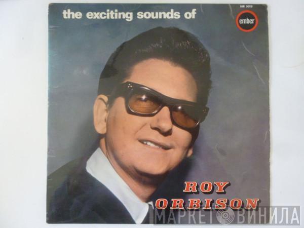  Roy Orbison  - The Exciting Sounds Of Roy Orbison
