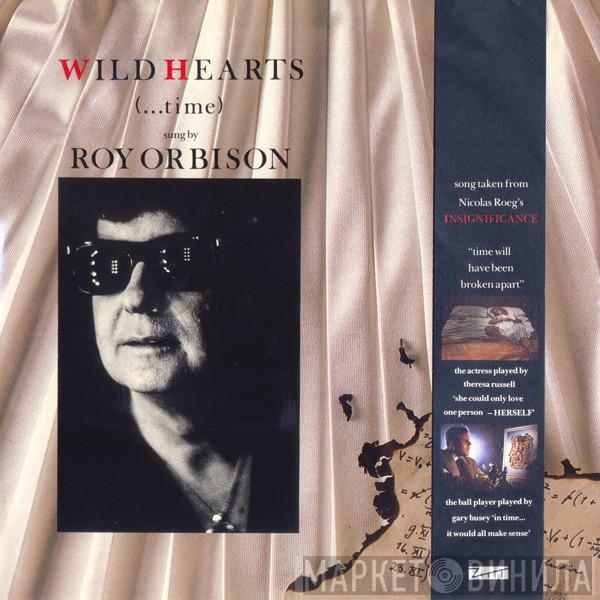 Roy Orbison - Wild Hearts (...Time)
