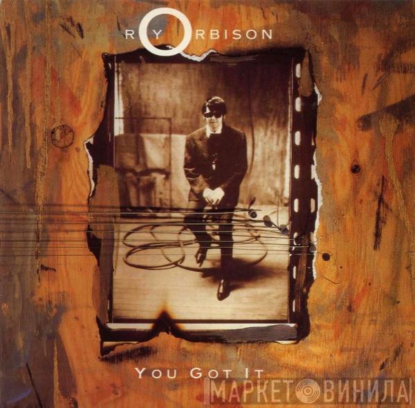 Roy Orbison - You Got It