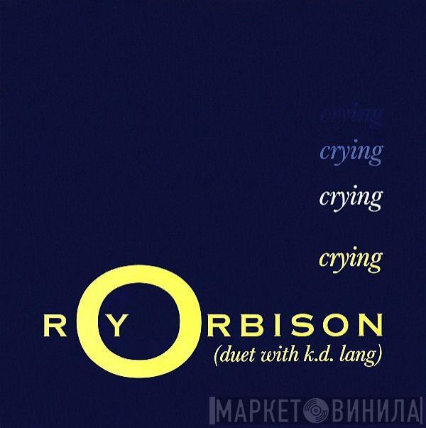 Roy Orbison, k.d. lang - Crying