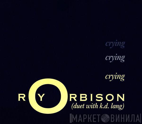 Roy Orbison, k.d. lang - Crying