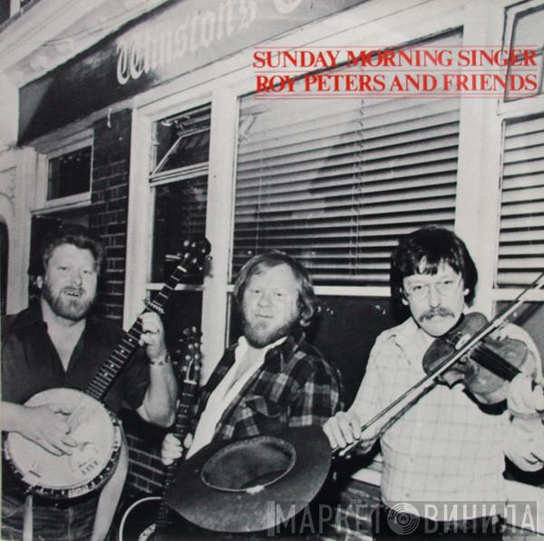 Roy Peters And Friends - Sunday Morning Singer