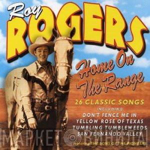 Roy Rogers  - Home On The Range