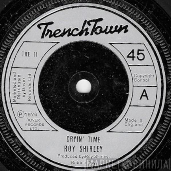 Roy Shirley - Cryin' Time