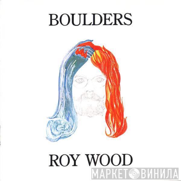  Roy Wood  - Boulders