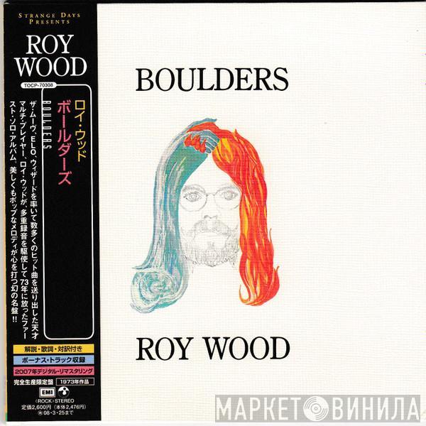  Roy Wood  - Boulders