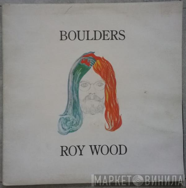  Roy Wood  - Boulders