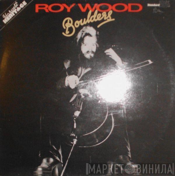  Roy Wood  - Boulders