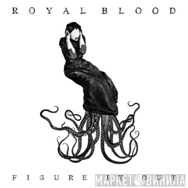 Royal Blood  - Figure It Out