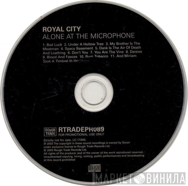 Royal City - Alone At The Microphone