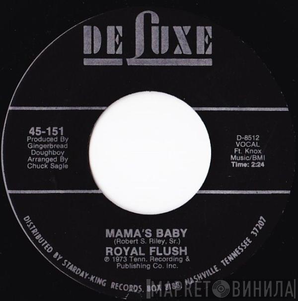 Royal Flush  - Mama's Baby