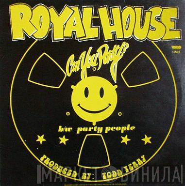  Royal House  - Can You Party ?