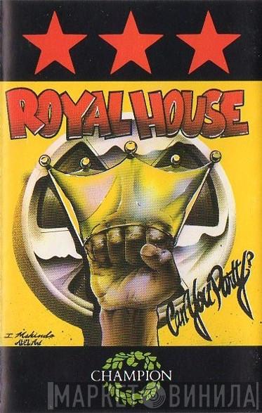 Royal House - Can You Party