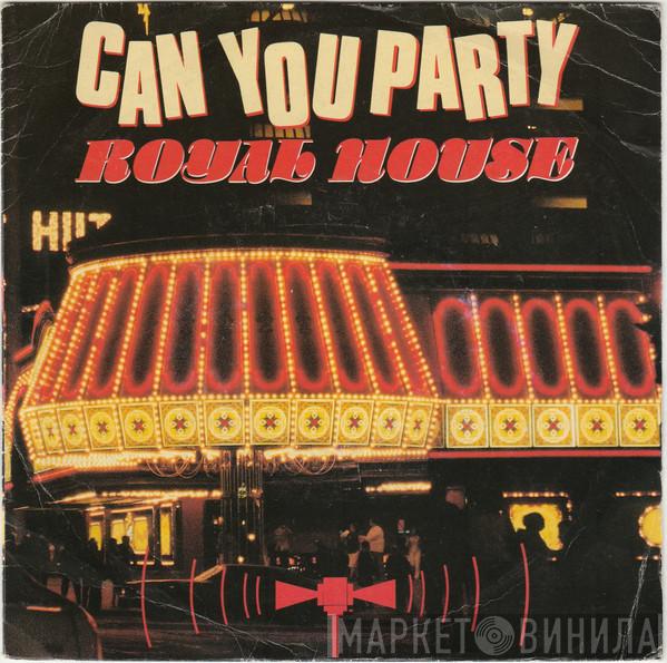 Royal House - Can You Party