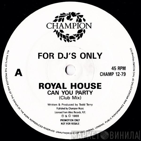 Royal House - Can You Party