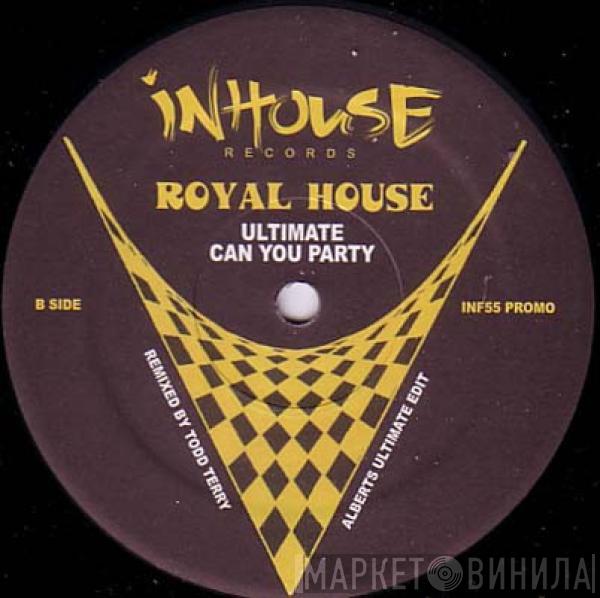  Royal House  - Ultimate Can You Party