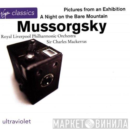 Royal Liverpool Philharmonic Orchestra, Sir Charles Mackerras, Modest Mussorgsky - Pictures From An Exhibition, A Night On The Bare Mountain