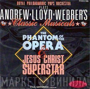 Royal Philharmonic Pops Orchestra, Andrew Lloyd Webber - The Phantom Of The Opera & Jesus Christ Superstar